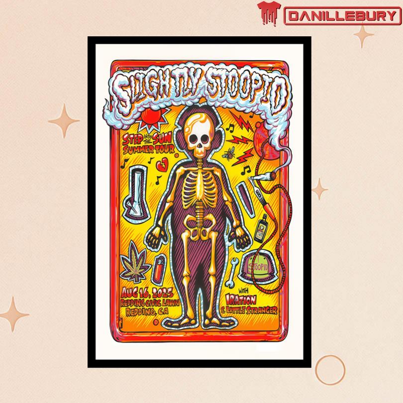Slightly Stoopid Aug 16 2025 Redding CA Live Event Poster