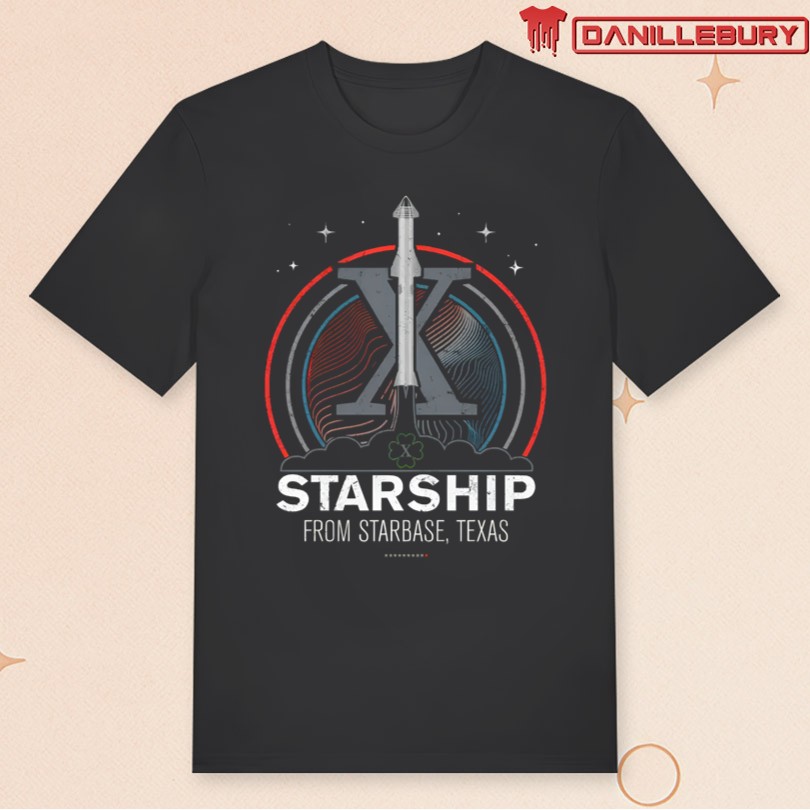 Starship From Starbase Texas T-shirt