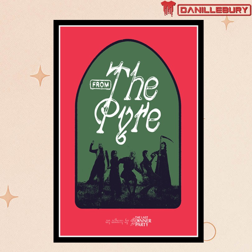 The Last Dinner Party From The Pyre Poster