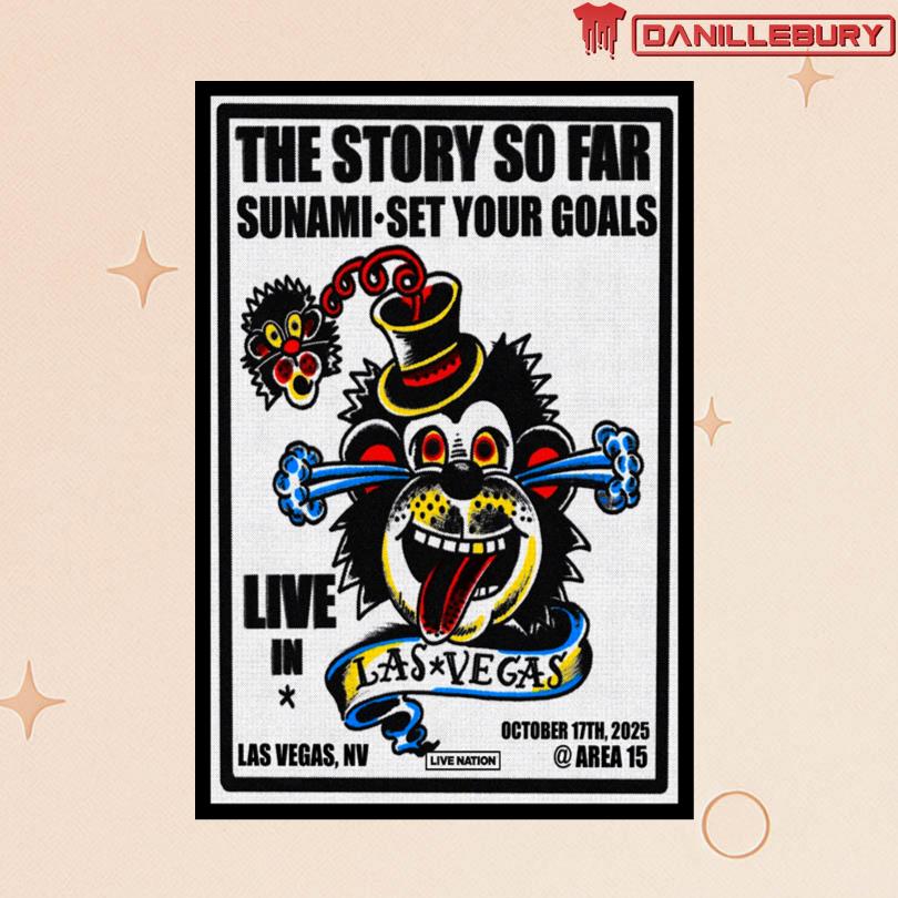 The Story So Far Oct 17 2025 Arena 15 Las Vegas NV Poster
