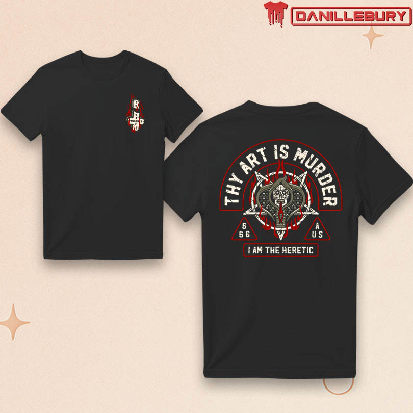 Thy Art Is Murder I Am The Heretic Linited T-Shirt