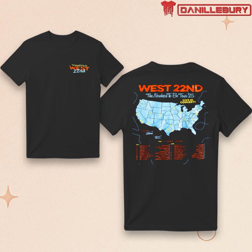 West 22nd Nowhere To Be Tour 25 Tee