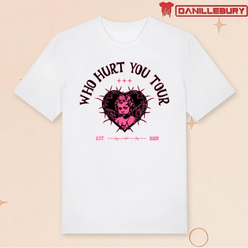 Who Hurt You Tour 2025 T-shirt