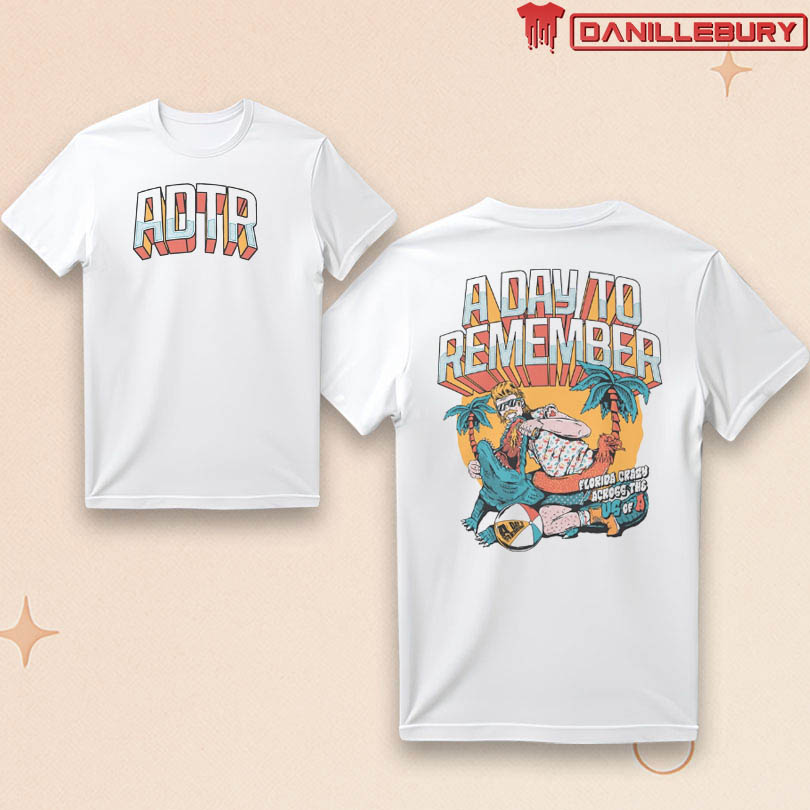A Day To Remember Florida Crazy Across The US Of A Tee
