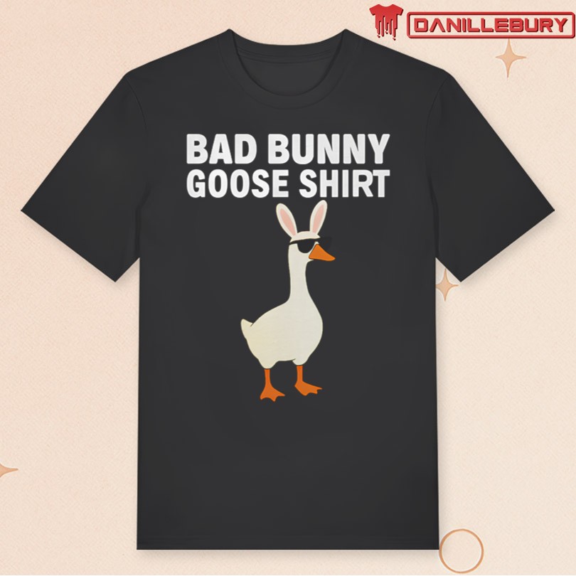 Bad Bunny Goose Shirt 2025