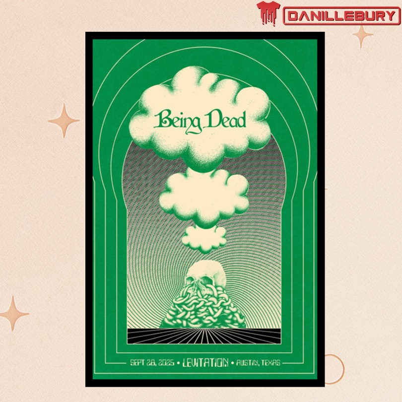 Being Dead Sept 28 2025 Levitation Austin Texas Poster