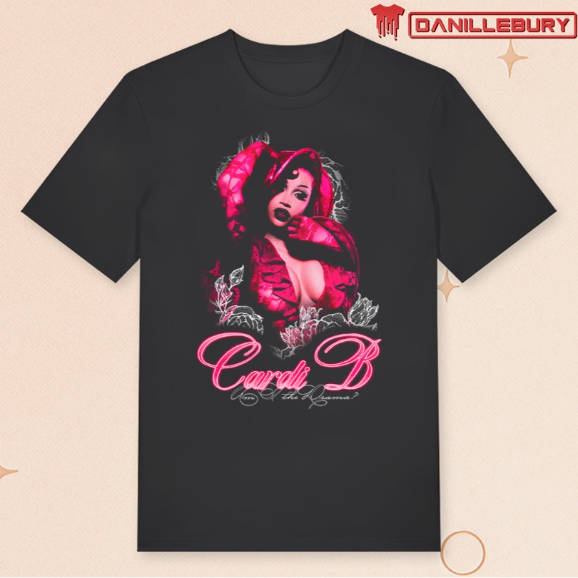 Cardi B Am I The Drama T-Shirt