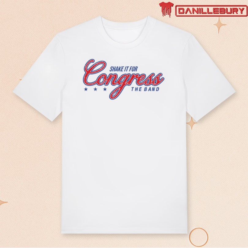 Congress The Band Shake It For Congress Merch