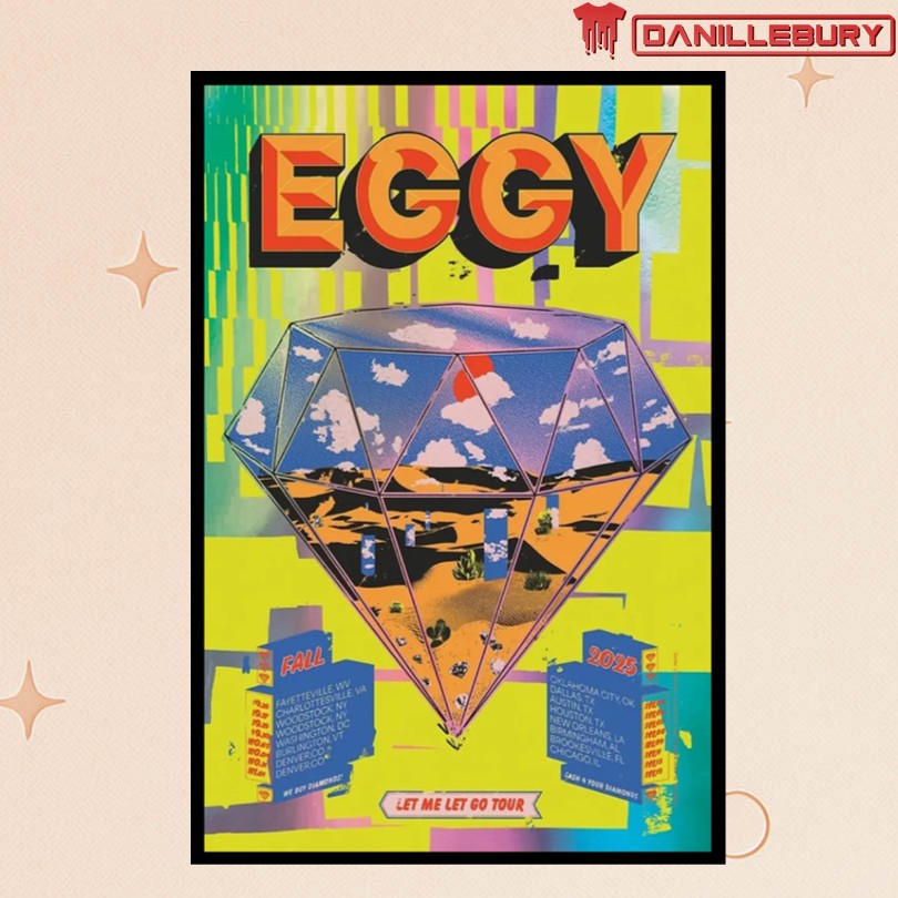 Eggy Fall 2025 Let Me Let Go Tour Poster