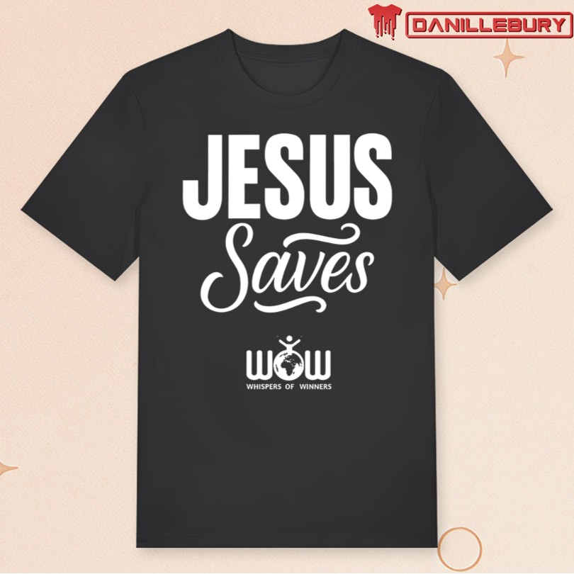 Jesus Saves Shirt