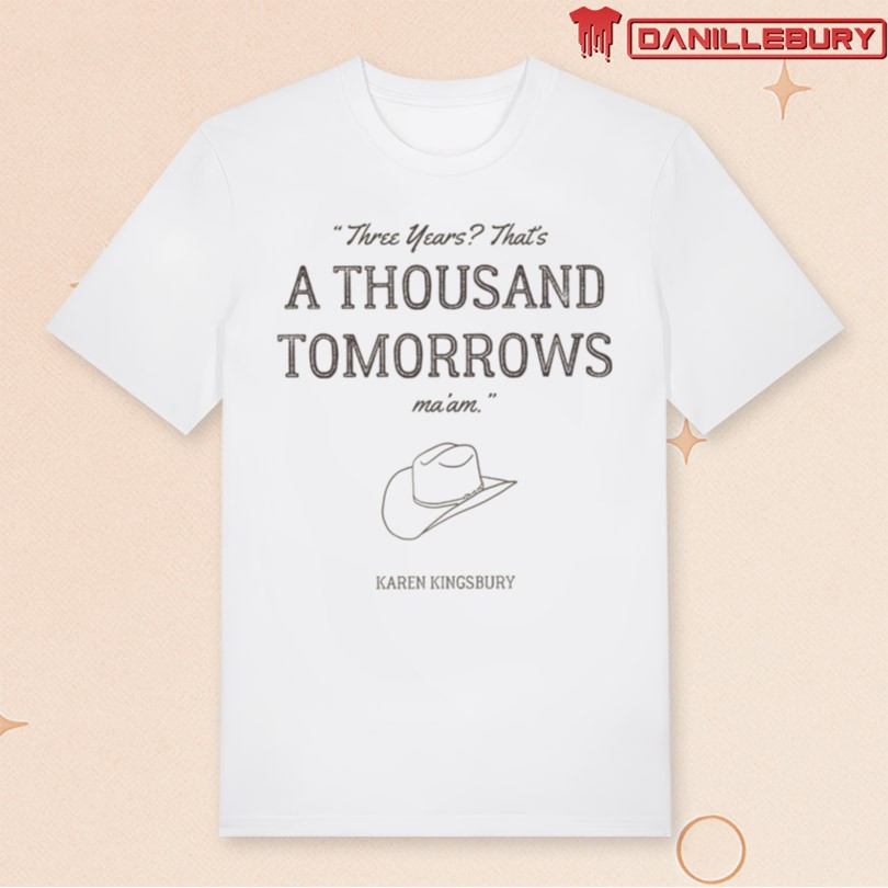 Karen Kingsbury Bookstore A Thousand Tomorrows T-Shirt
