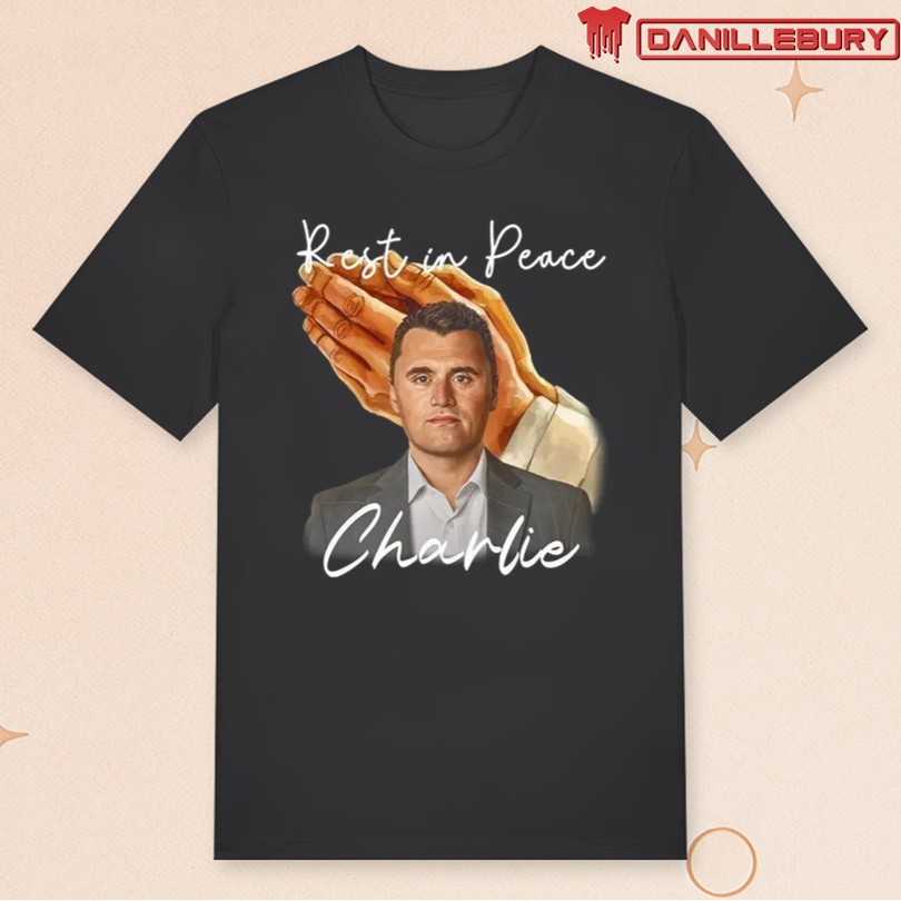 Rest in Peace Charlie Kirk Shirt
