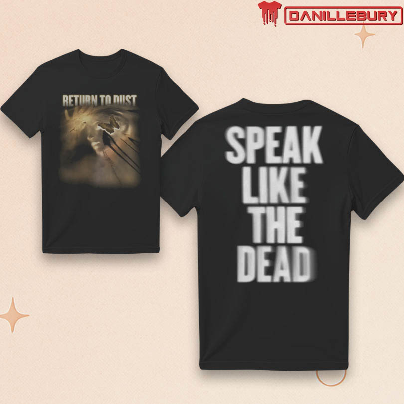 Return To Dust Speak Like The Dead 2025 Merch