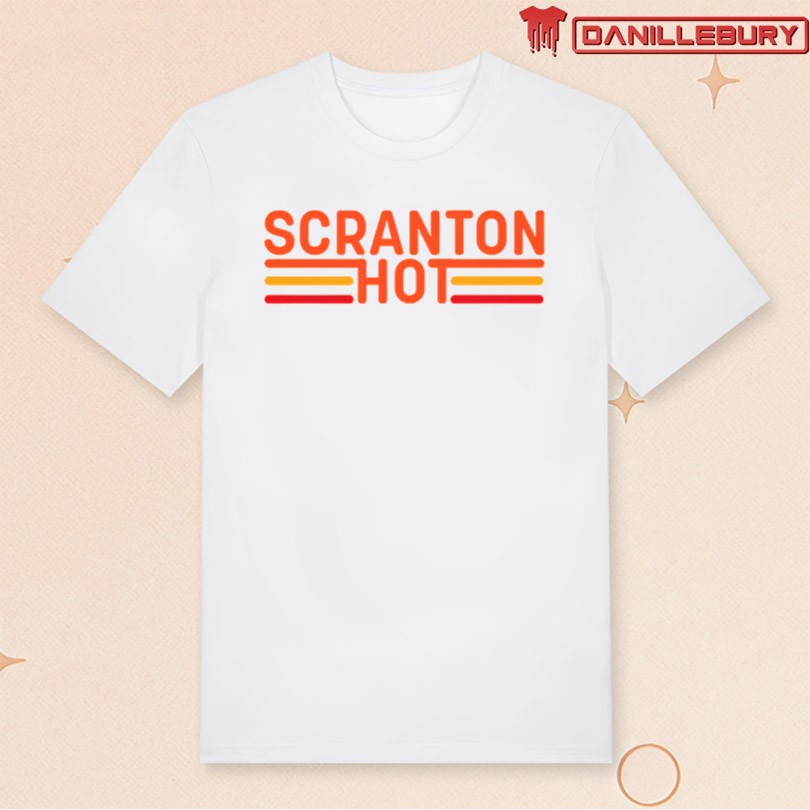 Scranton Hot T-Shirt