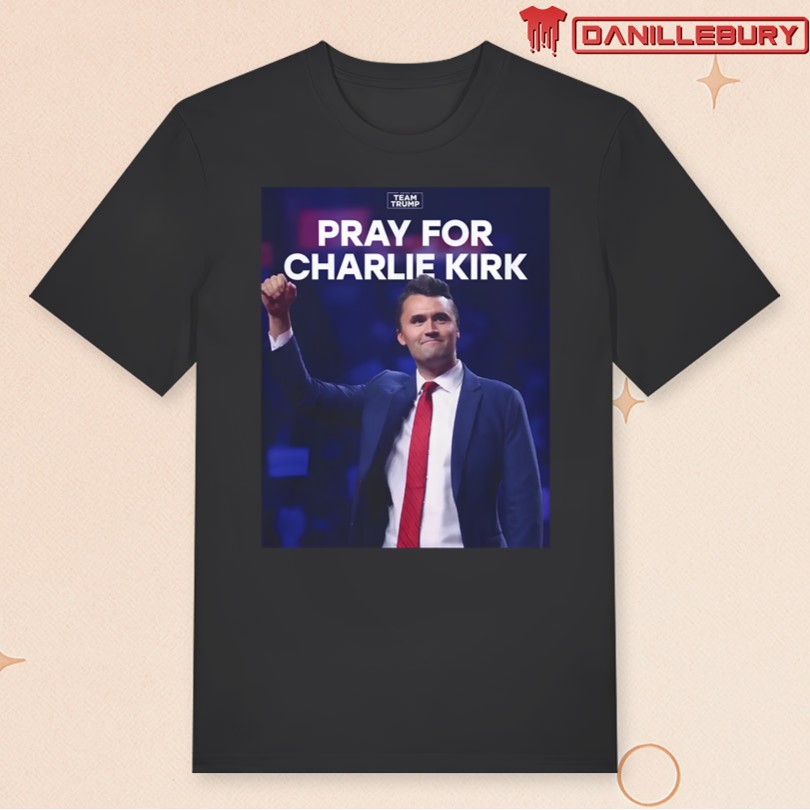 Team Trump Pray For Charlie Kirk Shirt