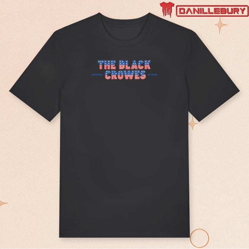 The Black Crowes Amorica Or Bust Stars And Stripes Shirt