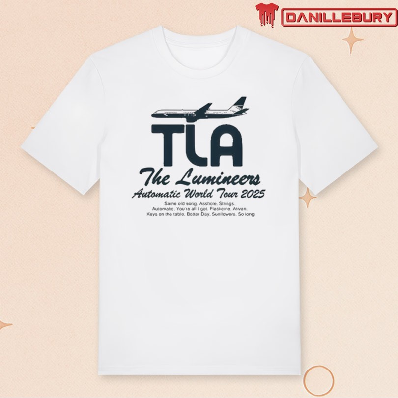 The Lumineers TLA Automatic World Tour 2025 Shirt