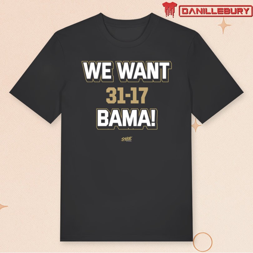 We Want Bama Score T-Shirt