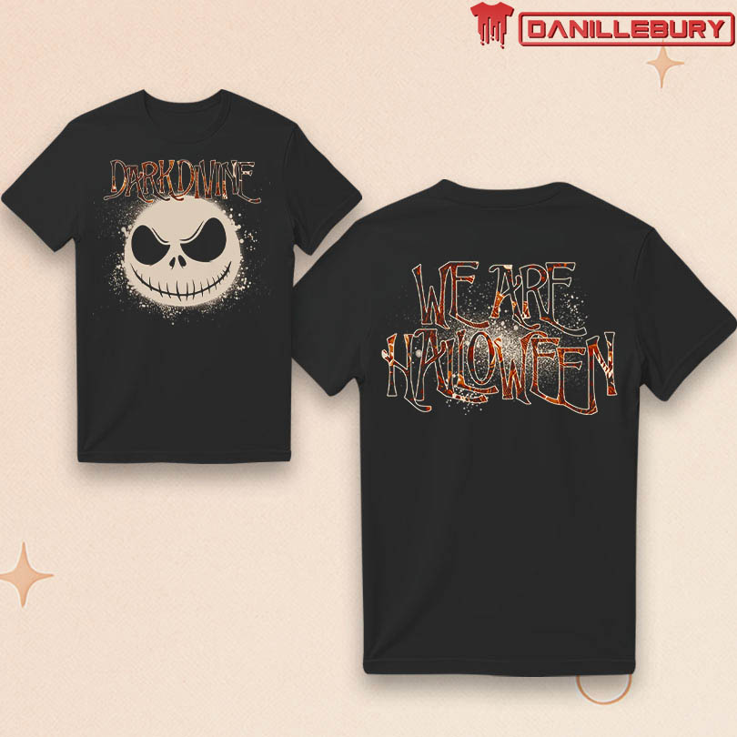 2025 Dark Divine We Are Halloween Shirt