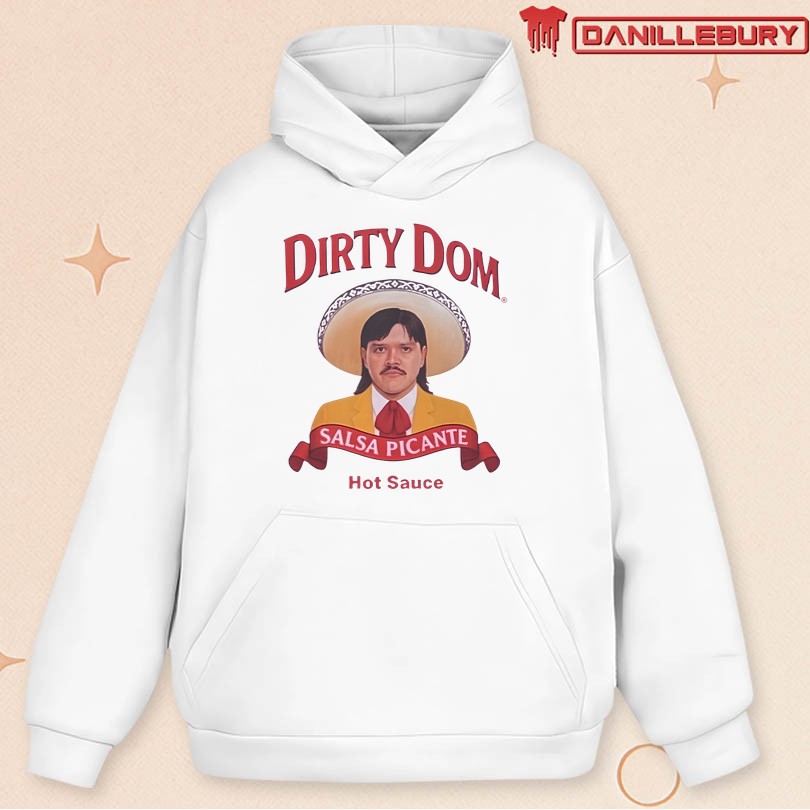 Dirty Dom Tapatio Shirt - Image 2