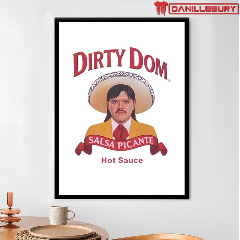 Dirty Dom Tapatio Shirt - Image 4
