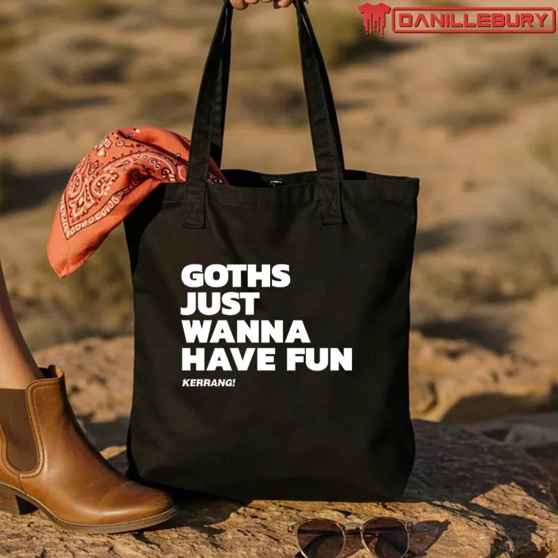 KERRANG GOTHS JUST WANNA HAVE FUN SHIRT - Image 3