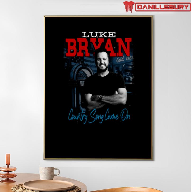 Luke Bryan Country Song Came On Jukebox Tee - Image 2