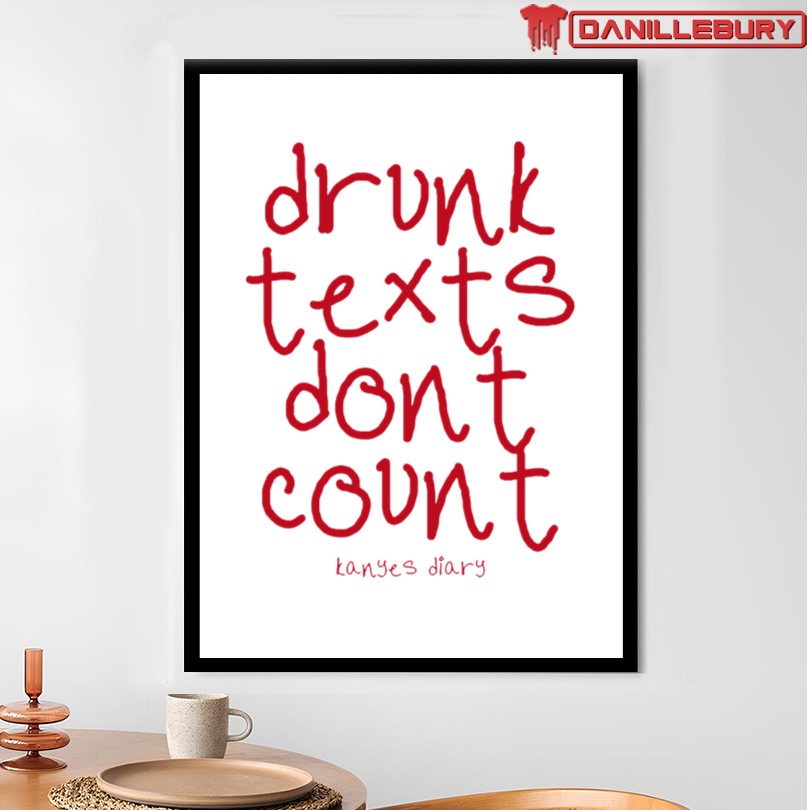 Official Kanye's Diary Drunk Texts Merch - Image 4