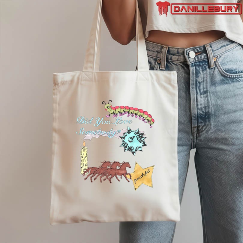 Peach Pit Did You Love Somebody T-Shirt - Image 3