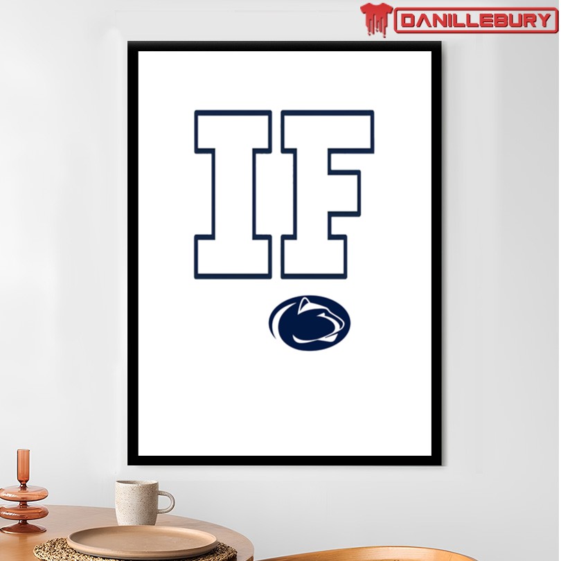 Penn State If Shirt Meaning - Image 4