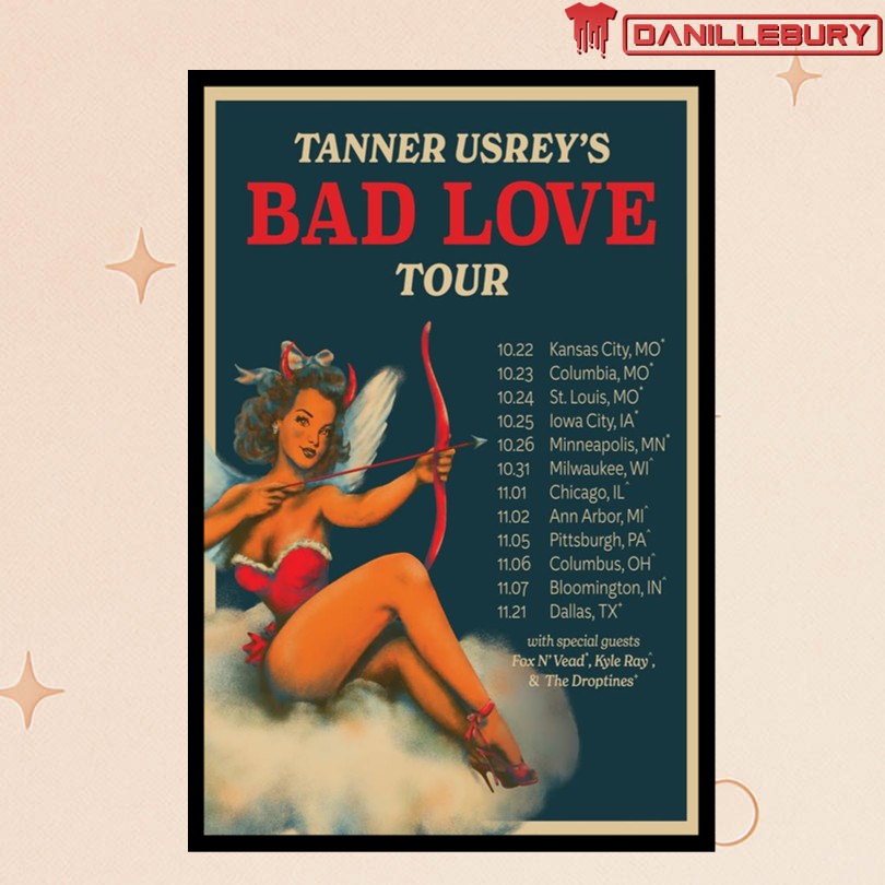 Tanner Usrey Bad Love Tour 2025 Poster