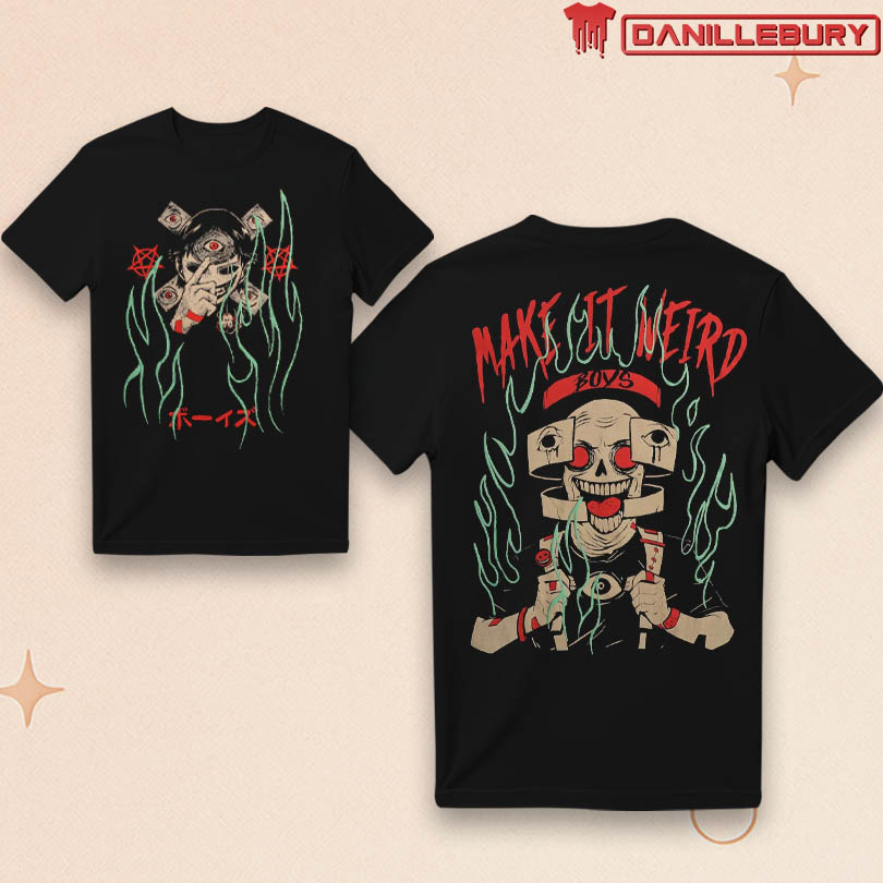 The Boys Trip of Terror Make it Weird Merch