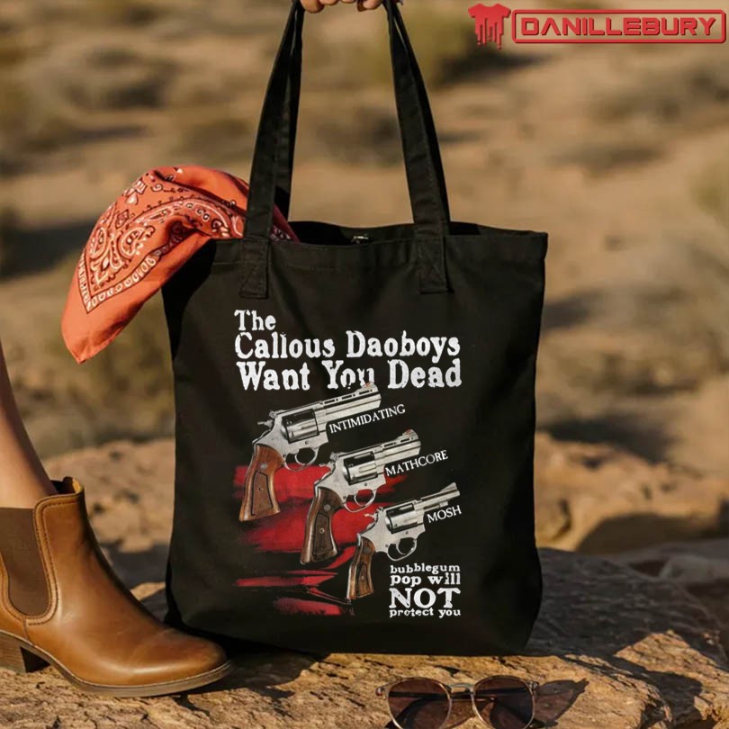 The Callous Daoboys Want You Dead T-Shirt - Image 3