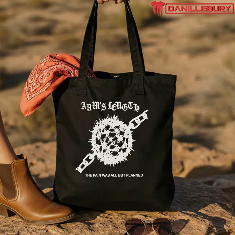 Arm's Length The Pain Was All But Planned T-Shirt - Image 3