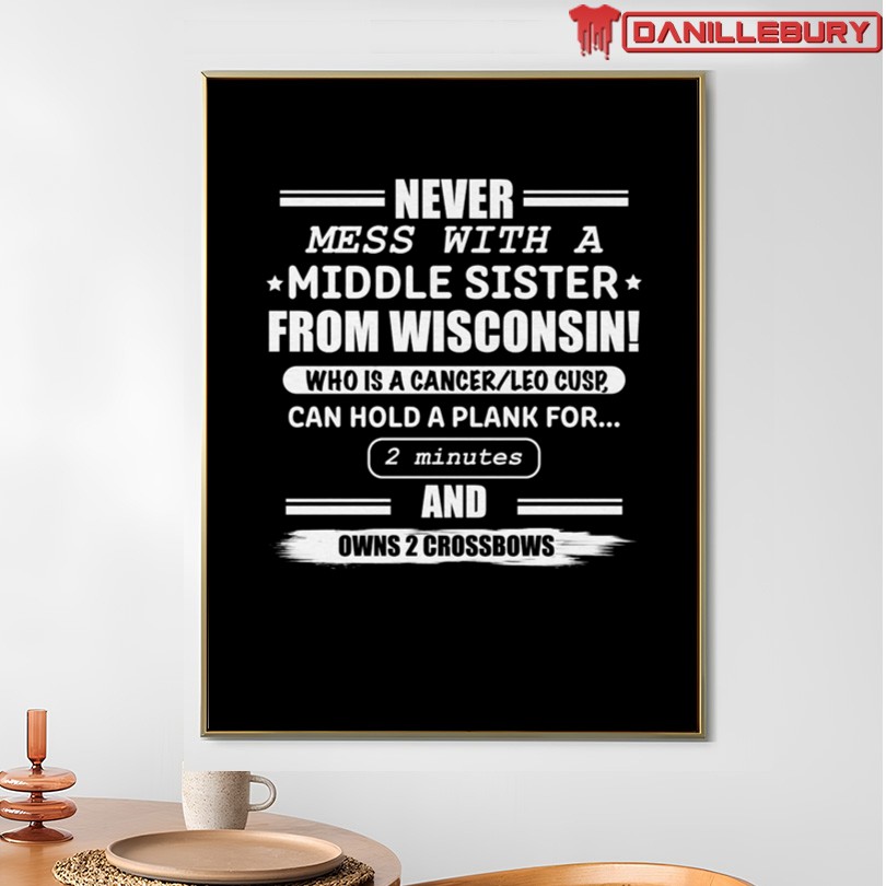 Dropout Middle Sister From Wisconsin T-Shirt - Image 4