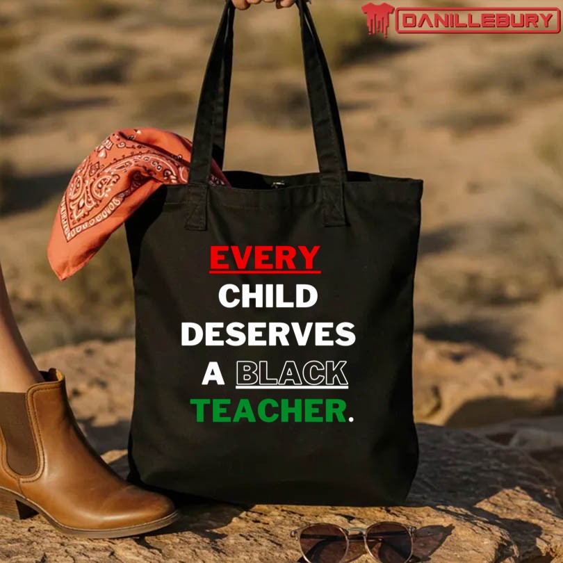 Official Every Child Deserves A Black Teacher Merch - Image 3