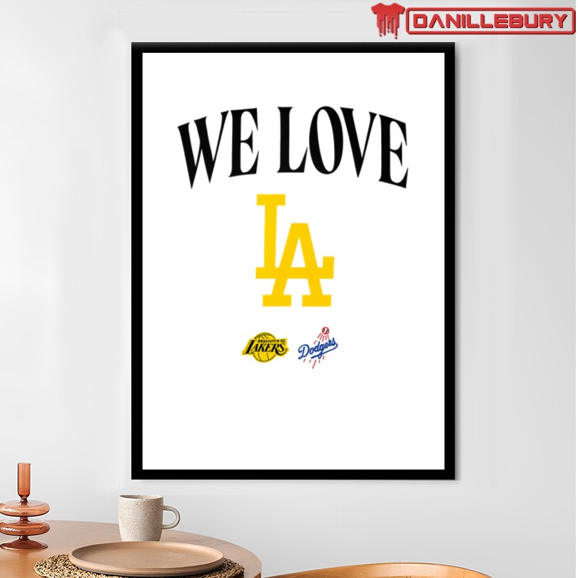 We Love Los Angeles Lakers T-Shirt - Image 4
