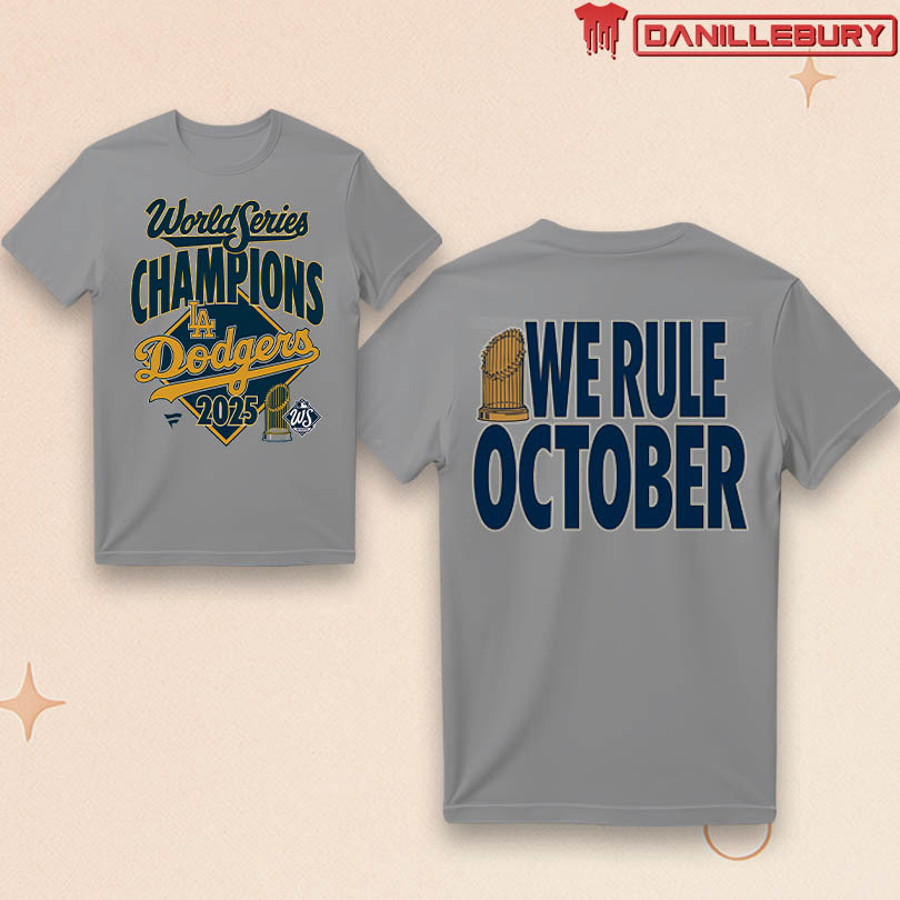 We Rule October Dodgers T-Shirt