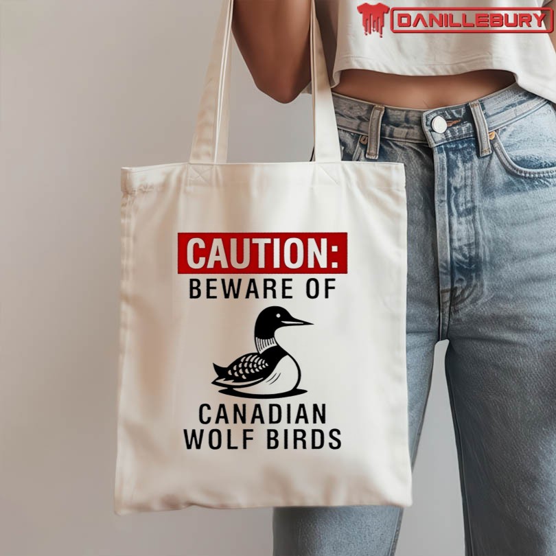 Caution Beware Of Canadian Wolf Birds T-Shirt - Image 3