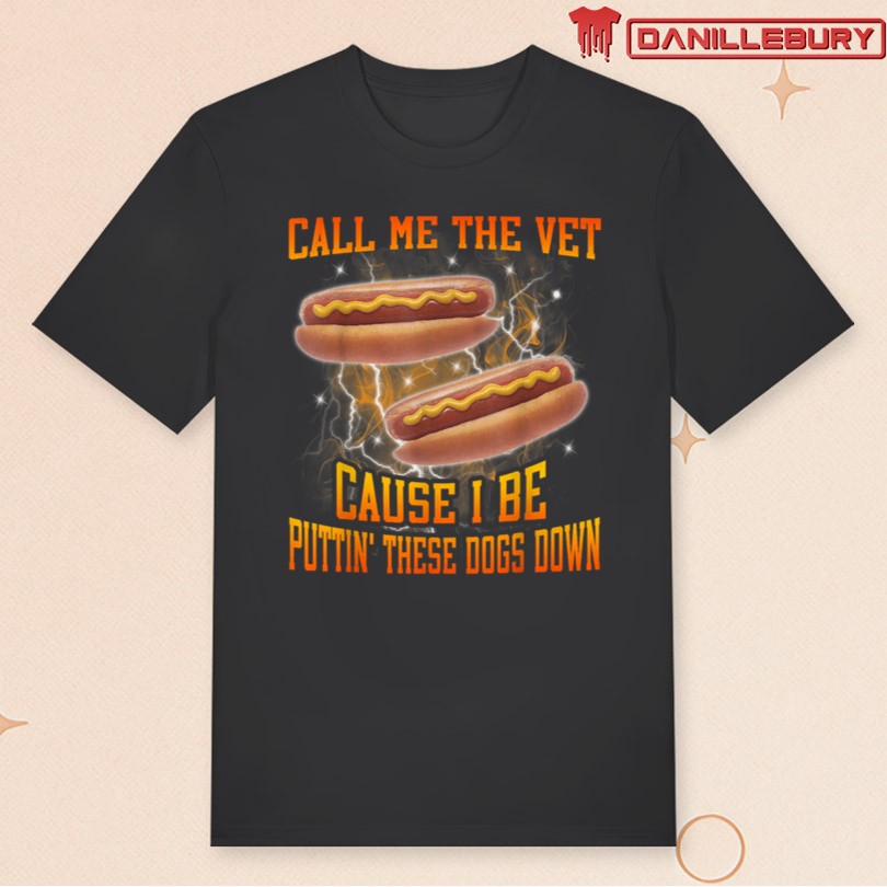 Official Call Me The Vet Cause I Be Funny Hard Hot Dog Meme Bootleg T-Shirt