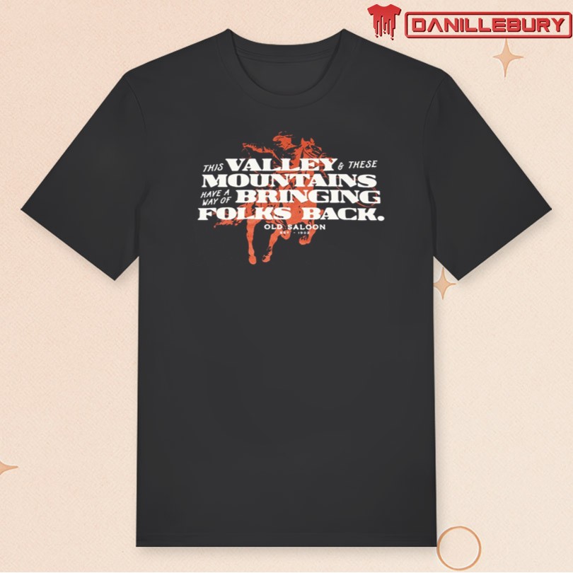 The Old Saloon This Valley T-Shirt