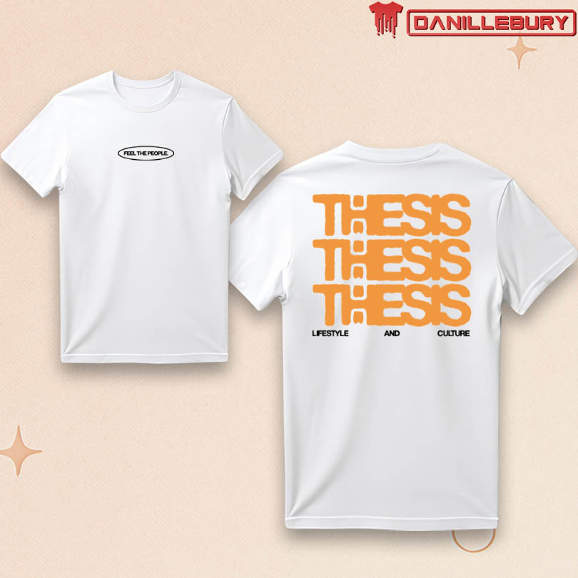 Thesis Feel The People Merch