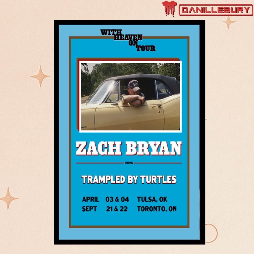 Zach Bryan And Trampled By Turtles Heaven On 2026 Tour Poster