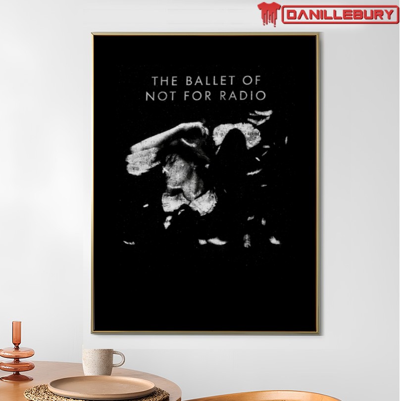 Ballet Of Not For Radio T-Shirt - Image 4