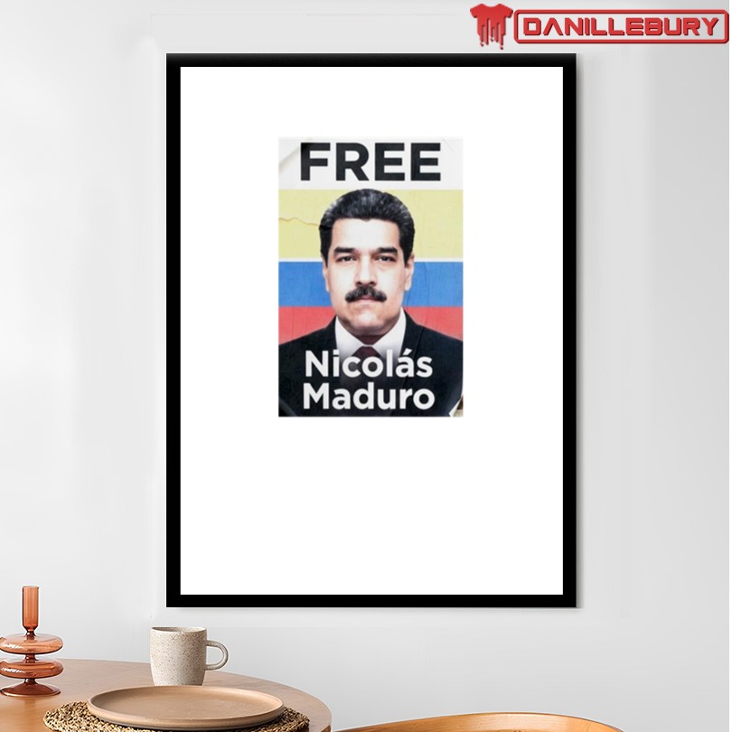 Democrats Free Nicolas Maduro Poster T-Shirt - Image 4