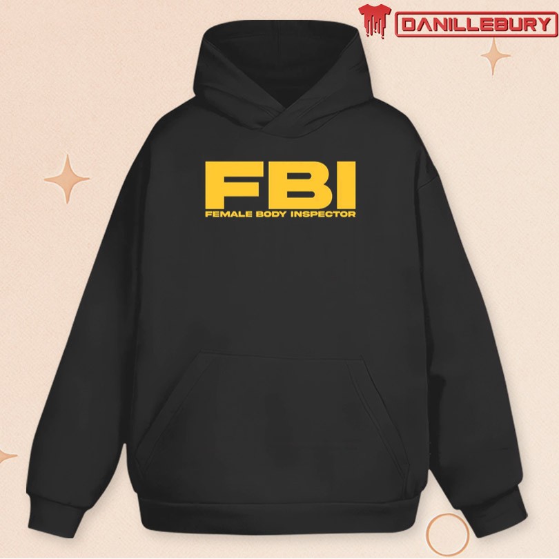 FBI Female Body Inspector T-Shirt - Image 2