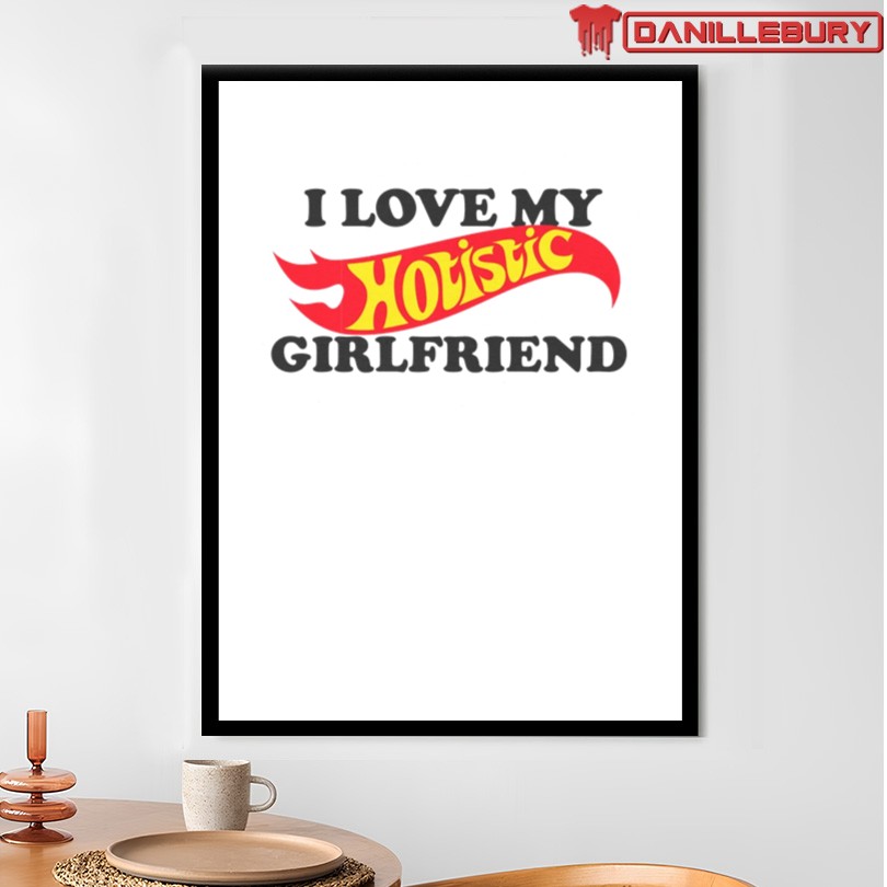 I Love My Hotistic Girlfriend shirt - Image 4