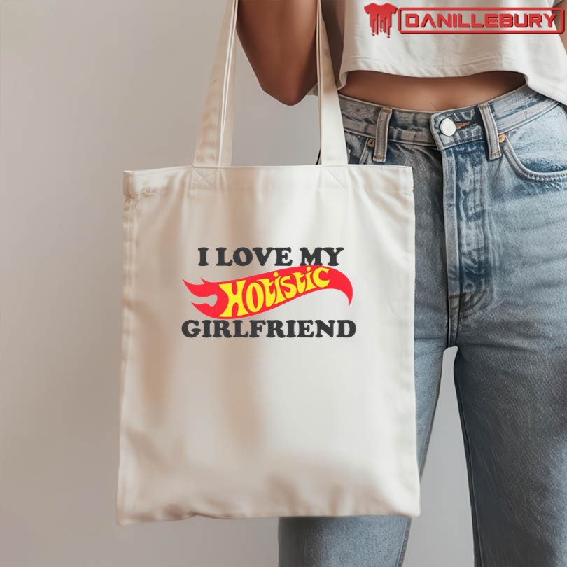 I Love My Hotistic Girlfriend shirt - Image 3