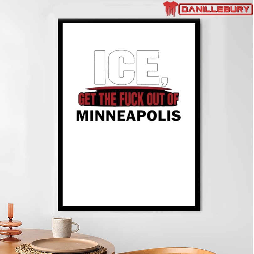 ICE Get The Fuck Out Of Minneapolis T-Shirt - Image 4