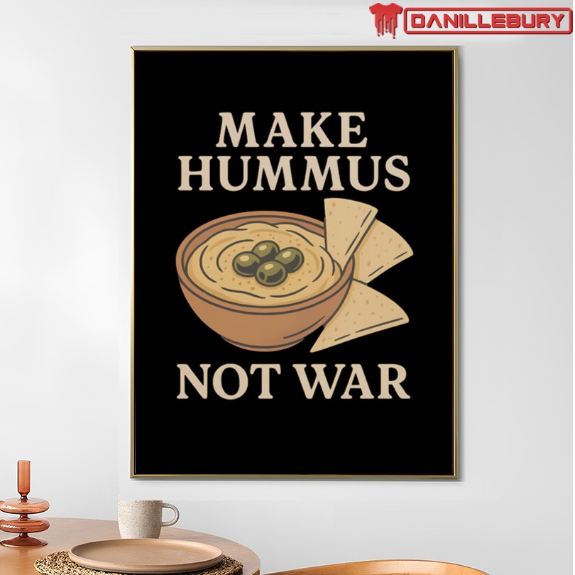 Make Hummus Not War T-Shirt - Image 4